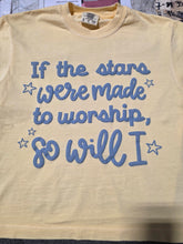 Load image into Gallery viewer, If The Stars Were Made To Worship, So Will I